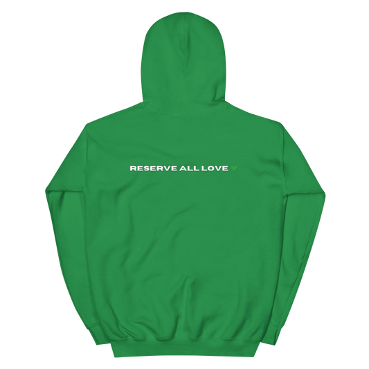 Reserve All Love Green Hoodie