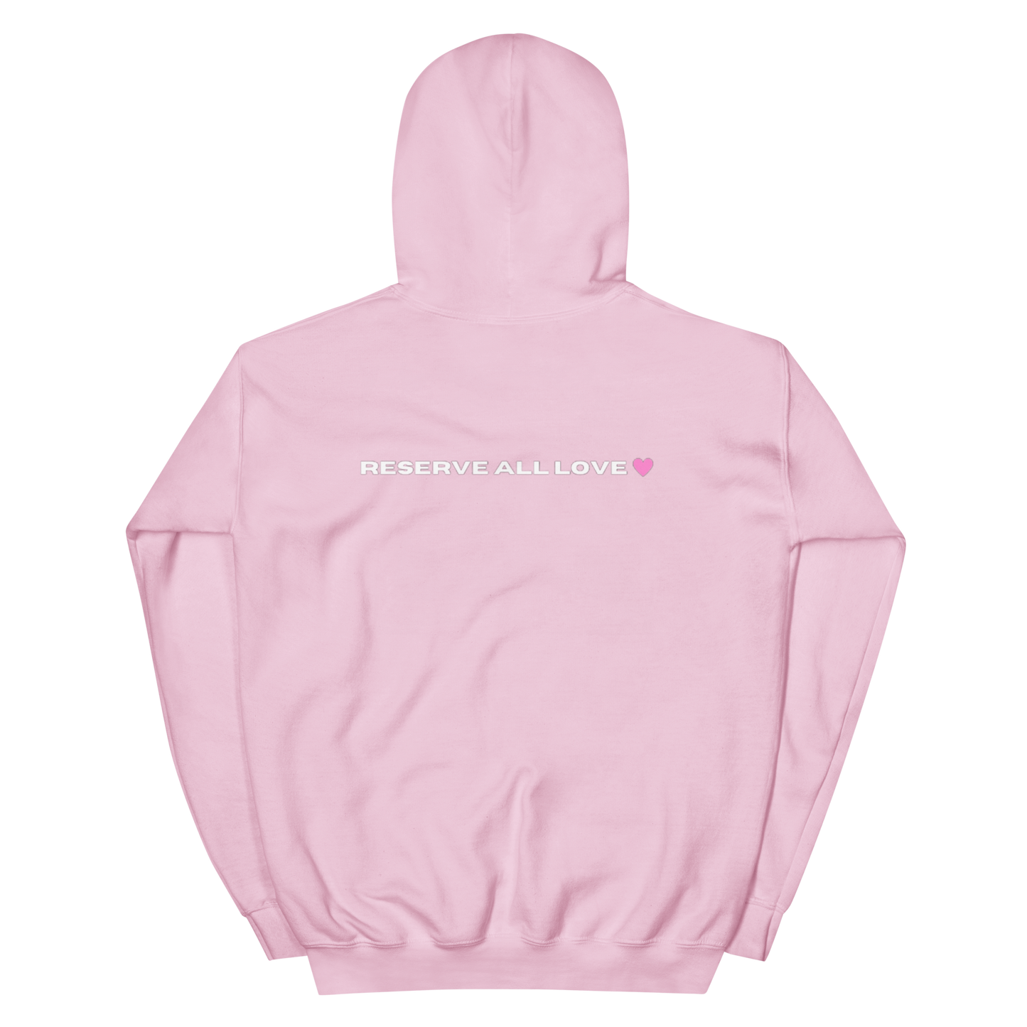Reserve All Love Pink Hoodie