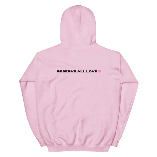 Reserve All Love Alternate Pink Hoodie