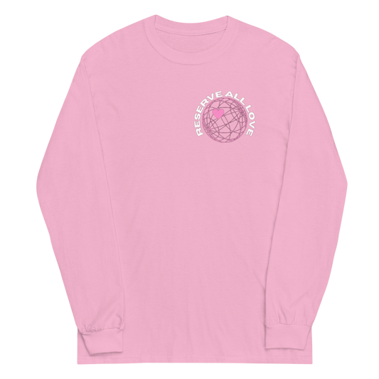 Reserve All Love Pink Long Sleeve Shirt