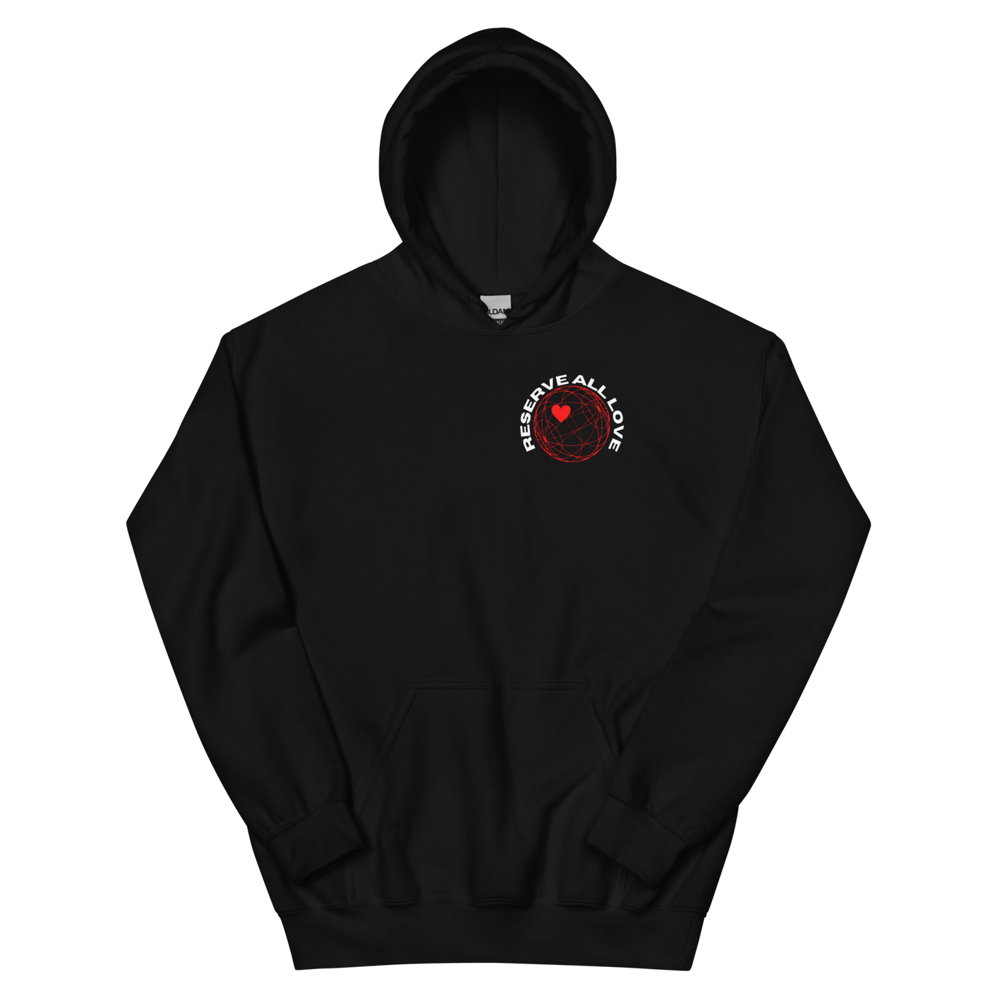 Reserve All Love Hoodie