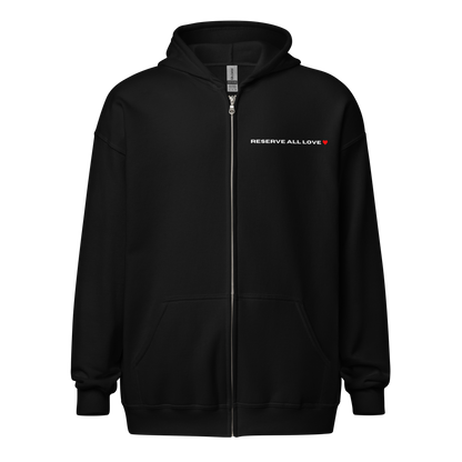 Reserve All Love Zip Hoodie